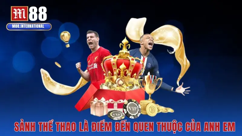 Sảnh thể thao là điểm đến quen thuộc của anh em