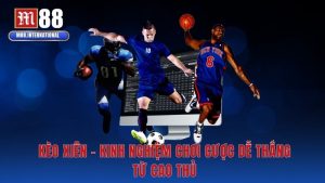 Kèo Xiên - Kinh Nghiệm Chơi Cược Dễ Thắng Từ Cao Thủ