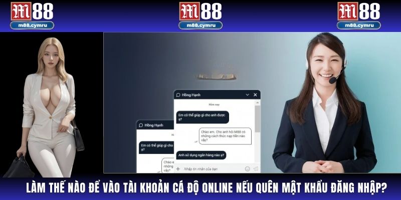 Làm thế nào để vào tài khoản cá độ online nếu quên mật khẩu đăng nhập?